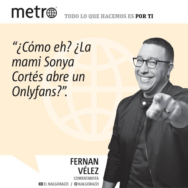 #PrimeroConElNalgo: ¿Cómo eh? ¿La mami Sonya Cortés abre un Onlyfans? Yo tú, paro de hacer lo que estoy haciendo y leo esta columna