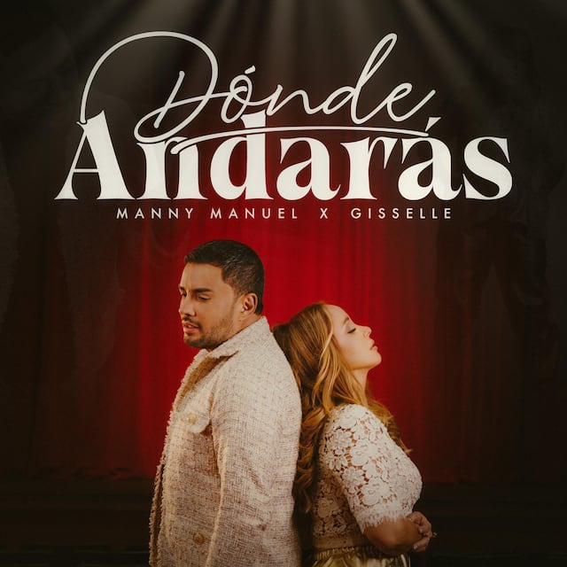 Misterio resuelto: Manny Manuel y Gisselle Ortiz lanzarán el tema “¿Dónde andarás?”