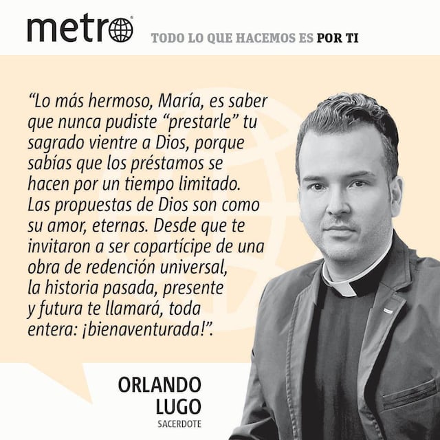 Opinión del Padre Orlando Lugo: ¡Que viva el vientre de María!