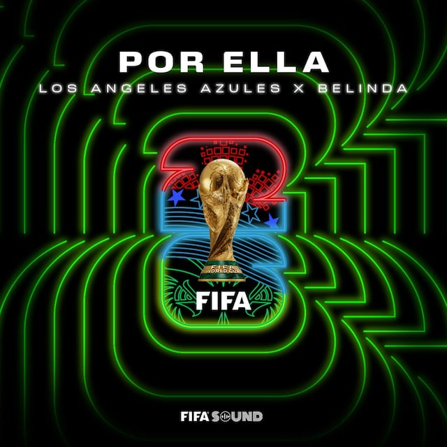 Los Ángeles Azules y Belinda lanzan “Por Ella” rumbo al Mundial 2026
