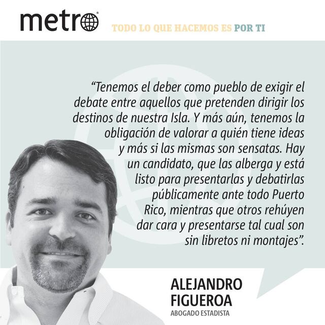 Opinión de Alejandro J. Figueroa: ¿Por qué temen al debate?