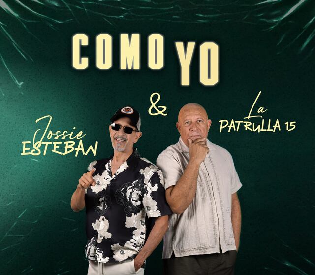 Jossie Esteban, Ringo y La Patrulla 15 regresan con nuevo tema musical