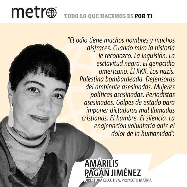 Opinión de Amárilis Pagán Jiménez: Del odio y sus disfraces