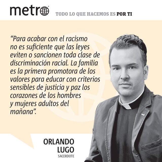 Opinión del Padre Orlando Lugo: Racismo y fe no mezclan