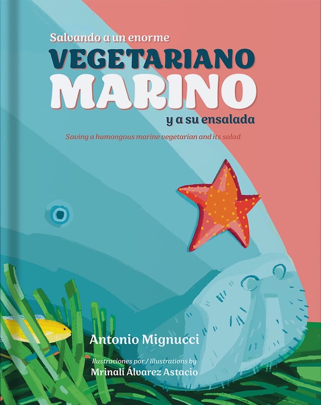 Nuevo libro invita a proteger a un “enorme vegetariano” del mar