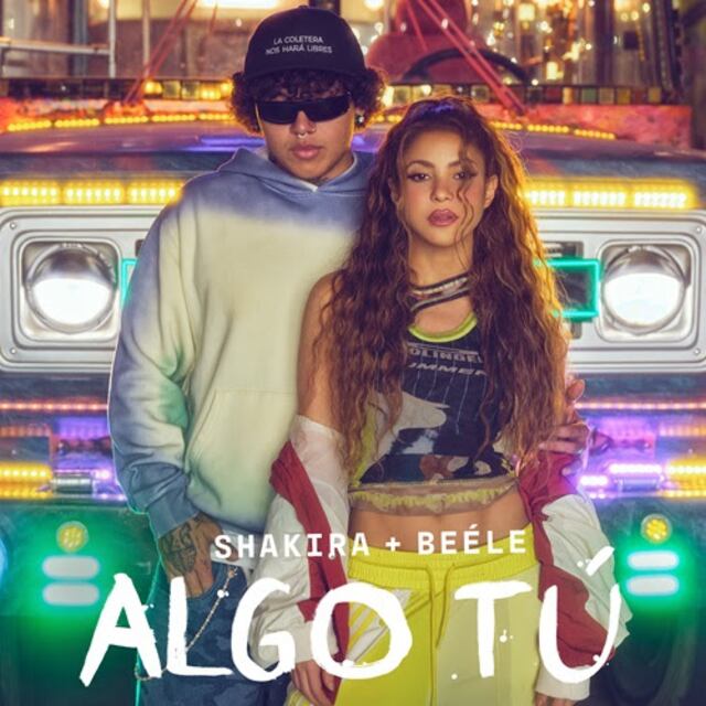 Shakira y Beéle lanzan “ALGO TÚ”