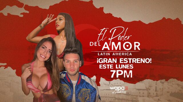 "El Poder del Amor" llega a Puerto Rico