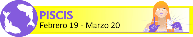 Febrero 19 - Marzo 20