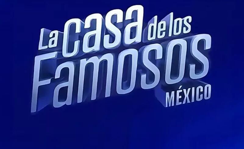 “La casa de los famosos: México”.