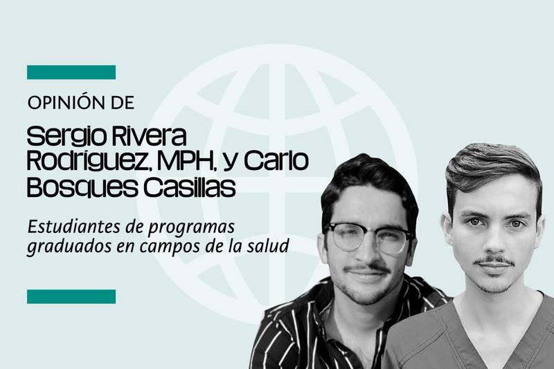 Sergio Rivera Rodríguez, MPH, y Carlo Bosques Casillas