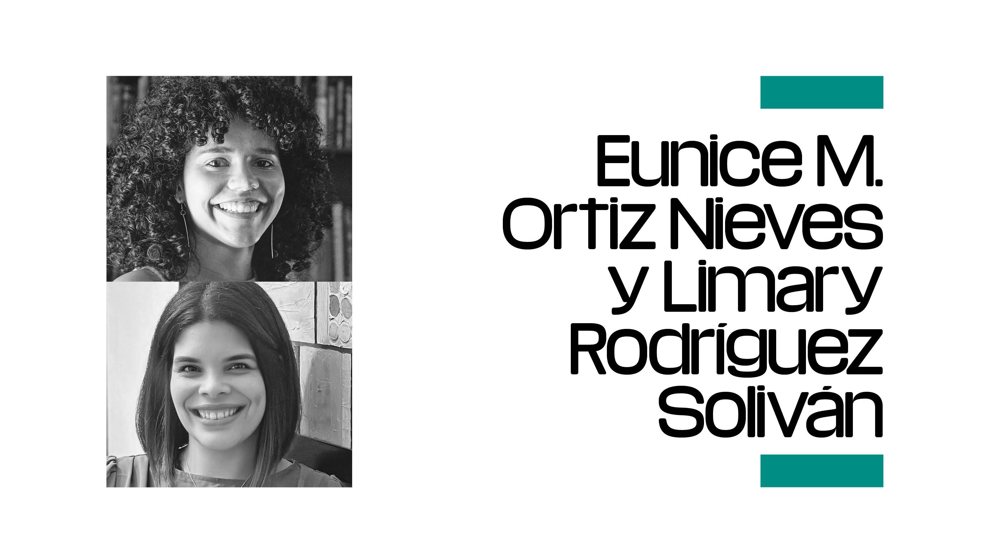 Eunice Ortiz y Limary Rodríguez