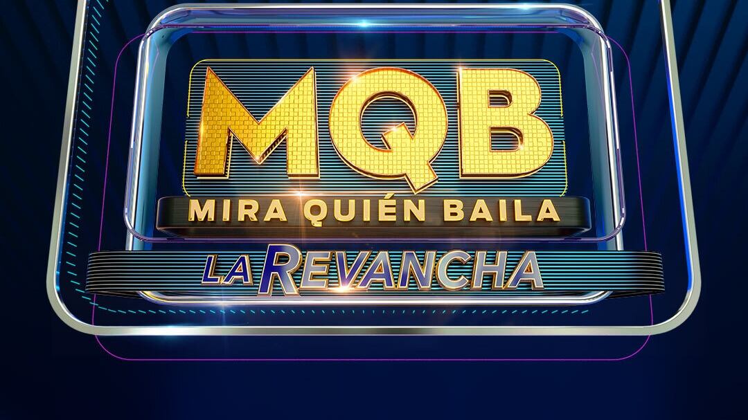 “Mira quién baila: La Revancha”.