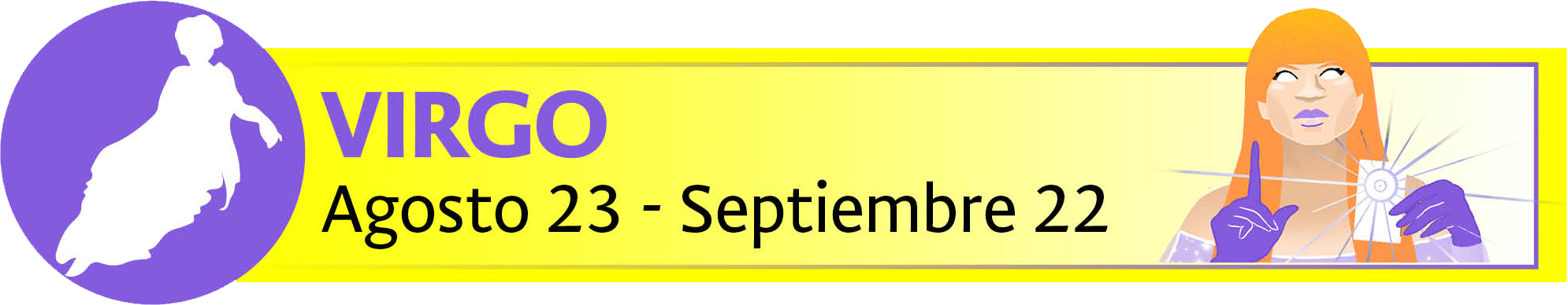 Agosto 23 - Septiembre 22