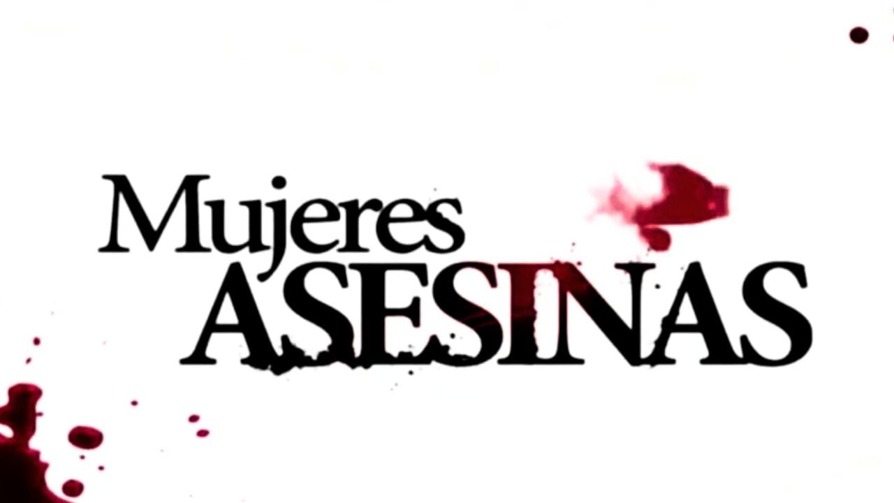 Mujeres Asesinas