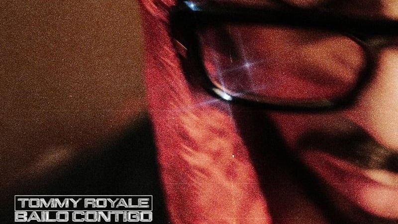 Tommy Royale lanza el tema "Bailo contigo" junto a Nate Diaz.