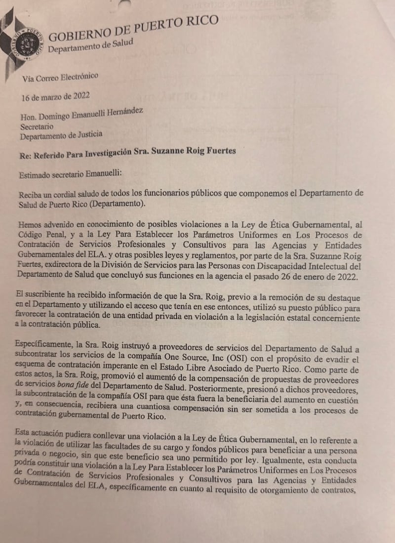 Un informe referido por el Departamento de Salud al Departamento de Justicia en marzo de 2022 advertía sobre posibles violaciones a la Ley de Ética Gubernamental, al Código Penal y a leyes de contratación pública en el caso de la secretaria de la Familia, Suzanne Roig Fuertes, según se desprende del contenido del expediente que ha sido discutido públicamente.