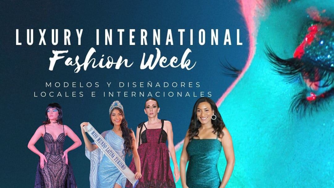 Vuelve el evento “Luxury International Fashion Week”.