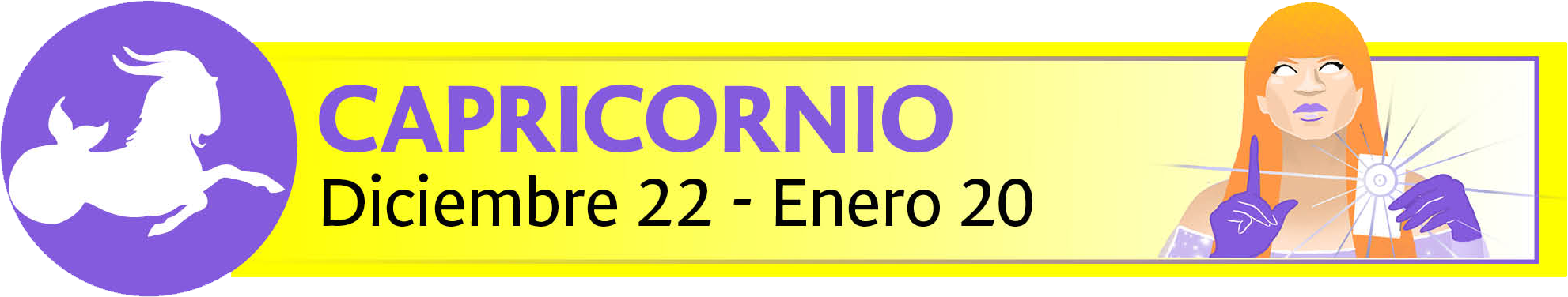 Diciembre 22 - Enero 20.