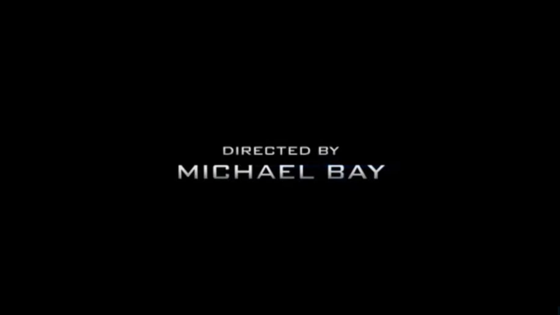 directed by Michael Bay