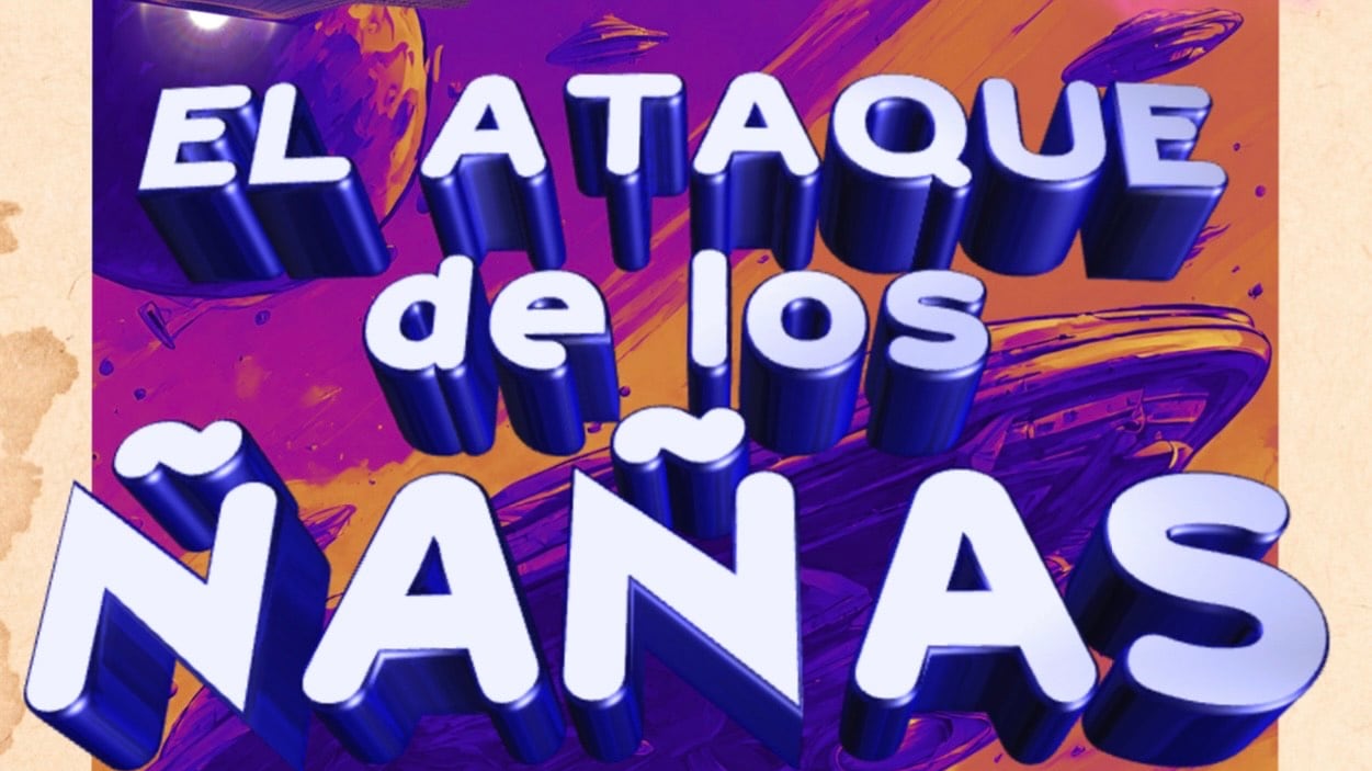 El ataque de los ñañas