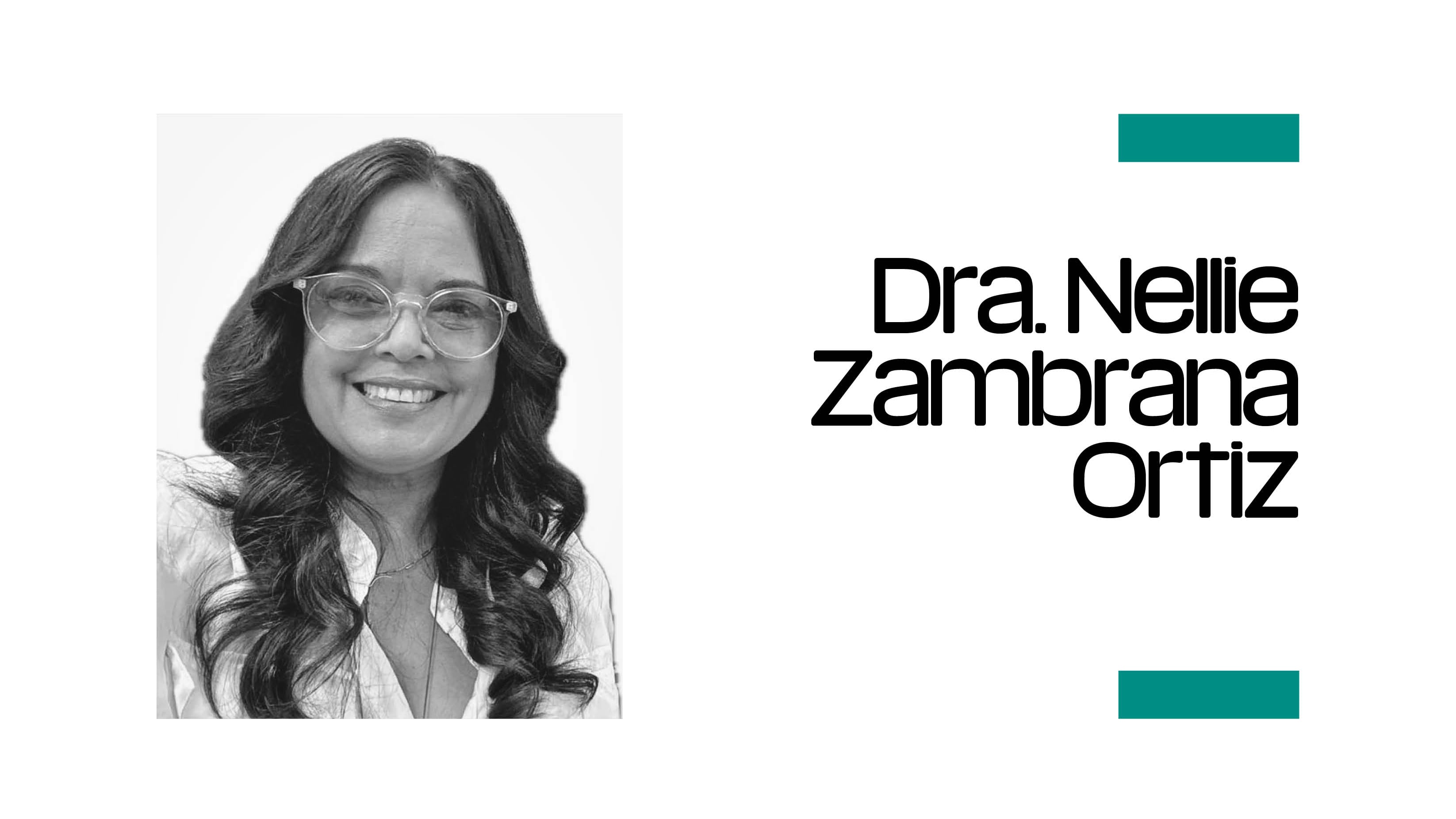 Columnistas Dra. Nellie Zambrana Ortiz
