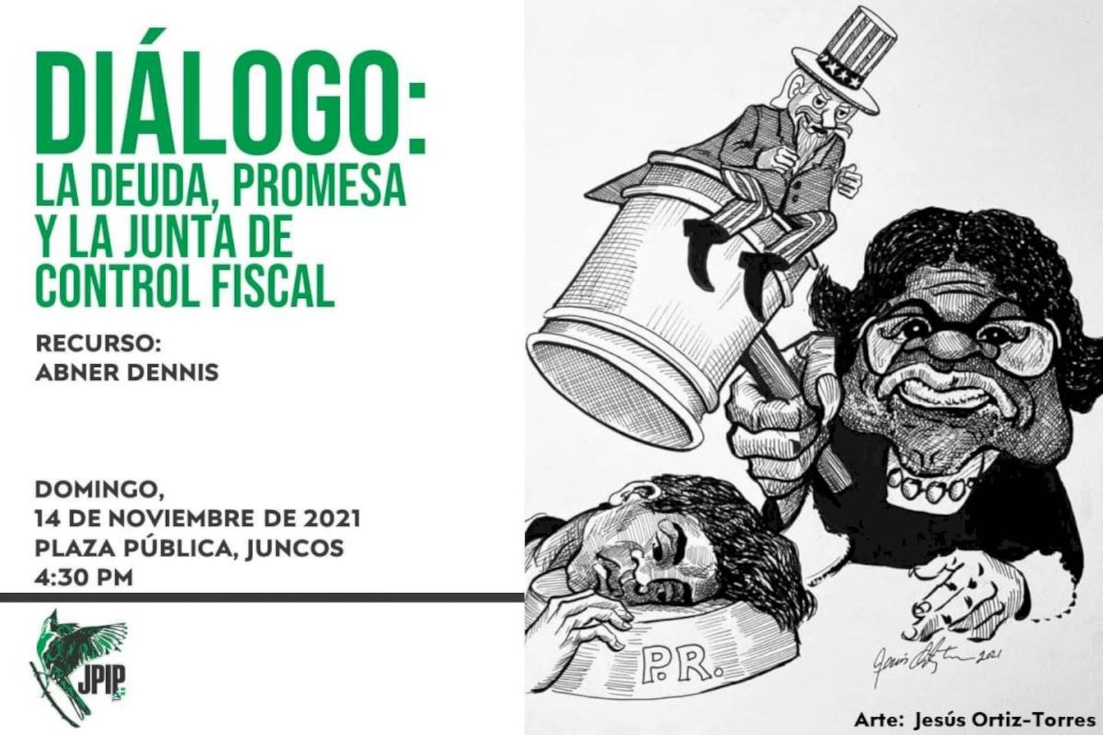 Promoción de la actividad "Dialogo: La deuda, PROMESA y la JUNTA DE CONTROL FISCAL, incluye la caricatura en controversia, dibujada por Jesús Ortiz-Torres