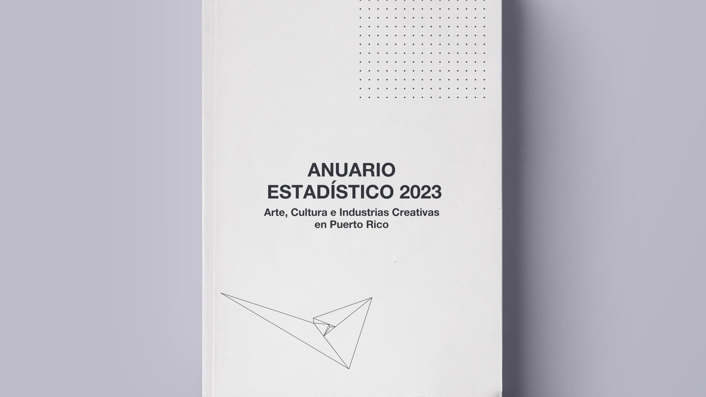 primer anuario estadístico sobre el sector artístico y creativo en Puerto Rico