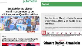 Prensa mundial reacciona a los hechos violentos ocurridos en Querétaro 